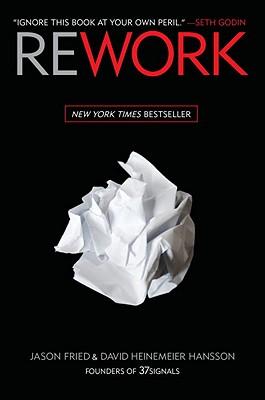 Rework · Jason Fried & David Heinemeier Hansson